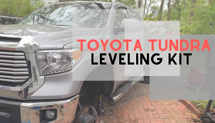 Best Toyota Tundra Leveling Kit