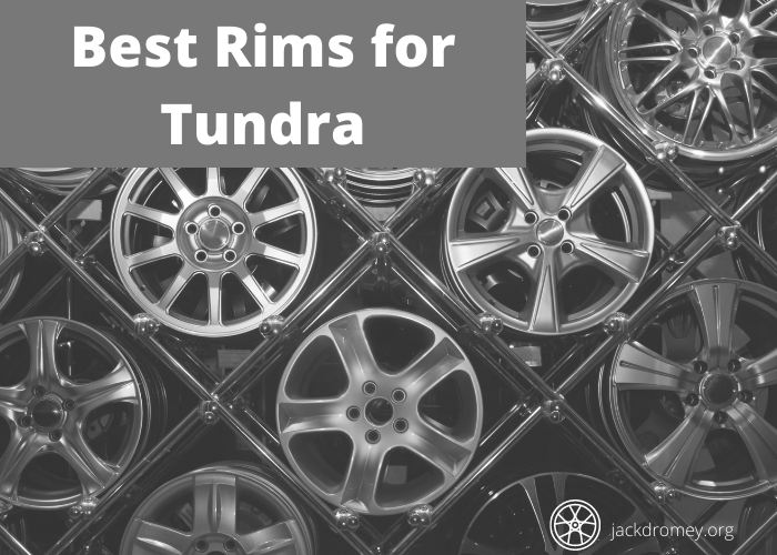 Best Rims for Tundra