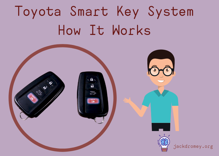 Toyota Smart Key System How It Works