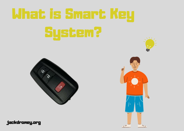 What is Smart Key System