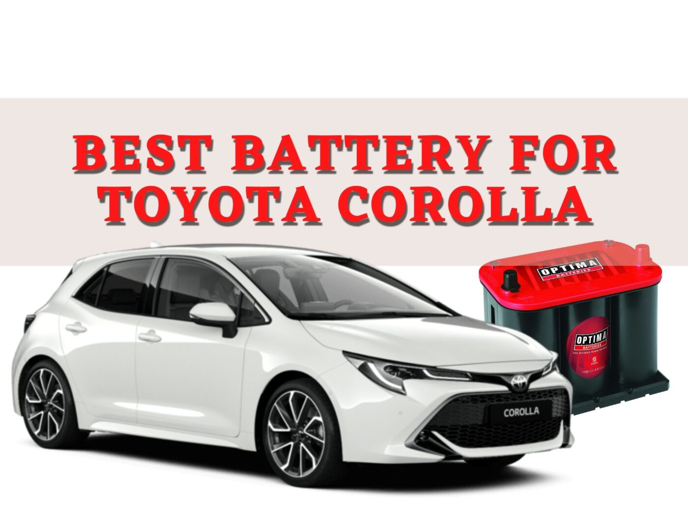 Best Battery For Toyota Corolla