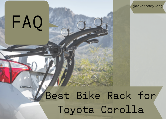 Best Bike Rack for Toyota Corolla FAQ