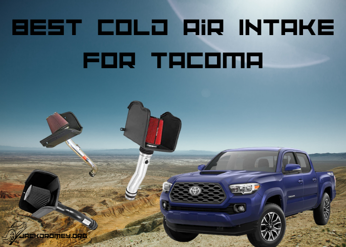 Best Cold Air Intake For Tacoma