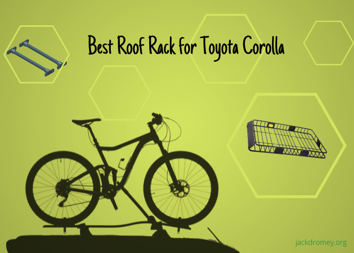 Best Roof Rack for Toyota Corolla