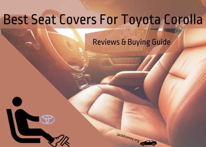 Best Seat Covers For Toyota Corolla