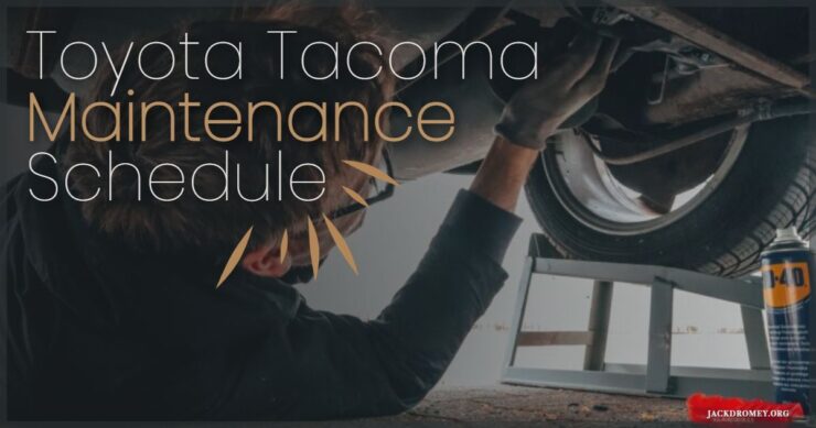 Toyota Tacoma Maintenance Schedule